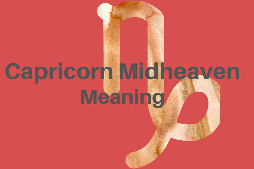 capricorn midheaven explained